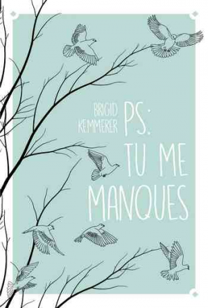 Brigid Kemmerer – P.S. : Tu me manques