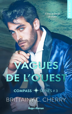 Brittainy C. Cherry – Compass, Tome 3 : Vagues de l’ouest