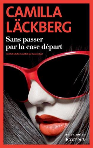 Camilla Läckberg – Sans passer par la case départ