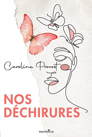 Caroline Provost – Nos déchirures