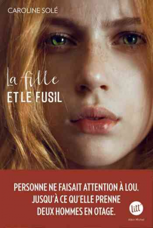 Caroline Solé – La Fille et le fusil