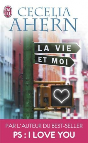 Cecelia Ahern – La Vie et Moi