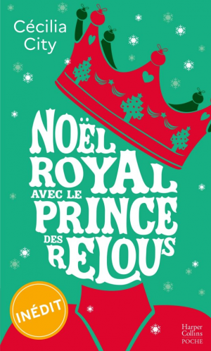 Cécilia City – Noël royal avec le prince des relous