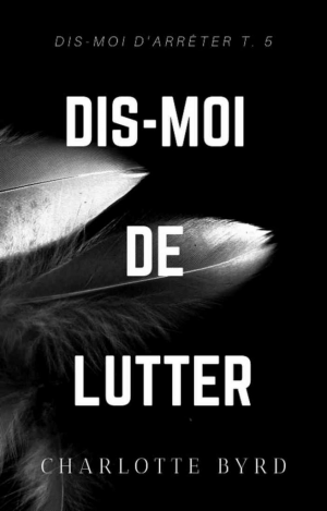 Charlotte Byrd – Dis-moi de lutter