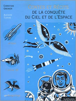 Christian Grenier – Contes et recits de la conquete du Ciel et de l’Espace