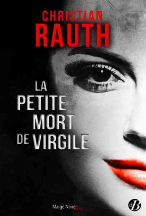 Christian Rauth – La Petite mort de Virgile