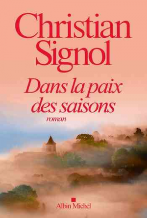 Christian Signol – Dans la paix des saisons