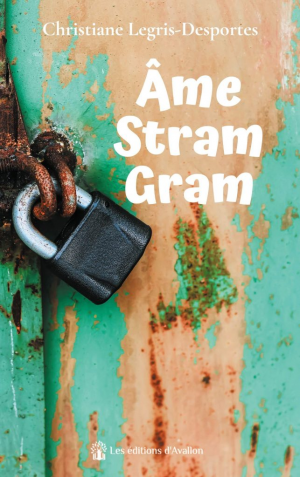 Christiane Legris-Desportes – Âme Stram Gram