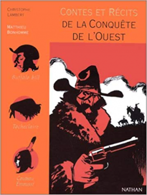 Christophe Lambert – Contes et Recits de la conquete de l’ouest