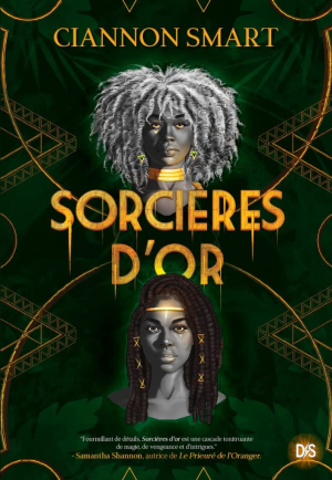 Ciannon Smart – Sorcières d’or, Tome 1