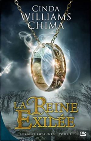 Cinda Williams Chima – Les Sept Royaumes, tome 2 : La reine exilée