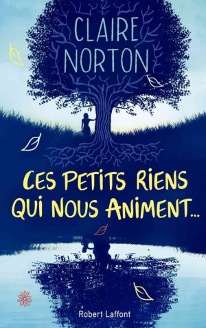 Claire Norton – Ces petits riens qui nous animent…