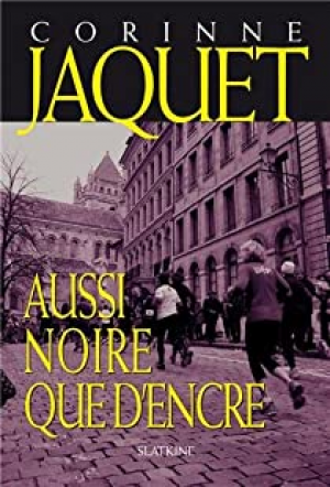 Corinne Jaquet – Aussi noire que d’encre