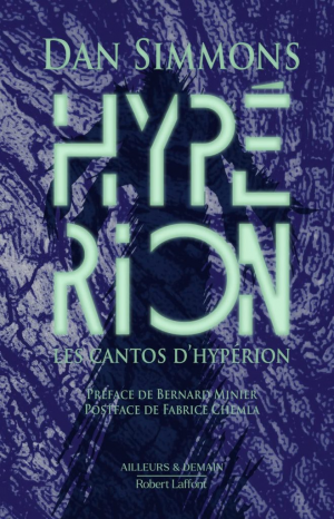 Dan Simmons – Les Cantos d’Hypérion, Tome 1 : Hypérion 1