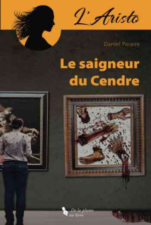 Daniel Paraire – Le saigneur du Cendre