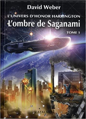 David Weber – L’Univers d’Honor Harrington, Tome 1 : L’Ombre de Saganami (I)