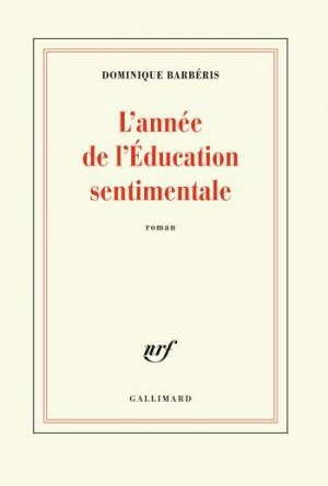 Dominique Barberis – L’Année de l’Éducation sentimentale