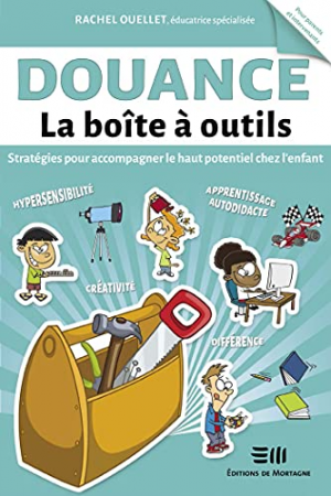 Douance – La boîte à outils: Stratégies pour accompagner le haut potentiel chez l’enfant