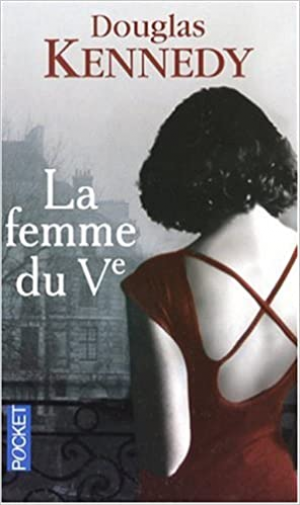 Douglas KENNEDY – La femme du Ve