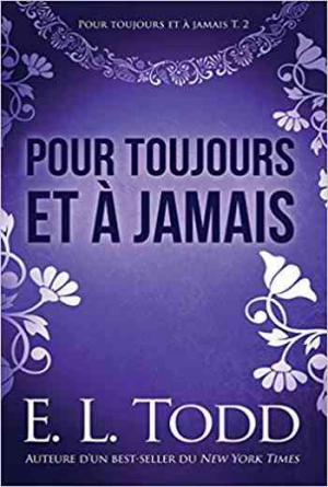 E. L. Todd – Pour toujours et à jamais – Tome 2: Pour toujours et à jamais