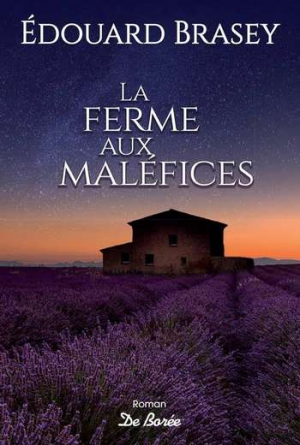 Edouard Brasey – La ferme aux maléfices