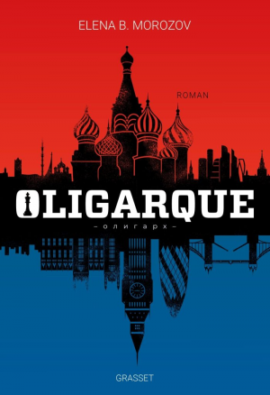 Elena B. Morozov – Oligarque