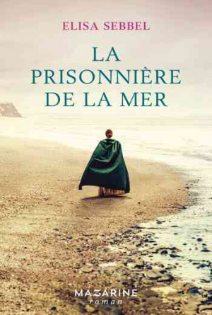 Elisa Sebbel — La prisonnière de la mer