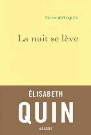 Élisabeth Quin – La nuit se lève