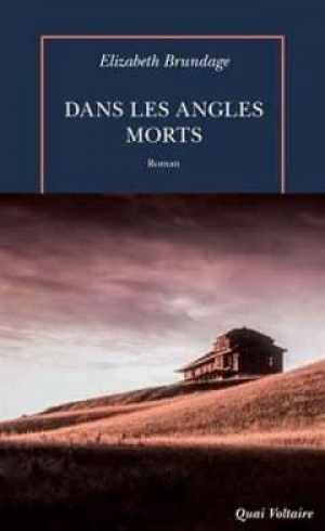 Elizabeth Brundage – Dans les angles morts