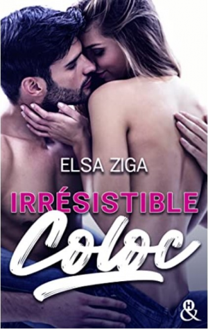 Elsa Ziga – Irrésistible coloc