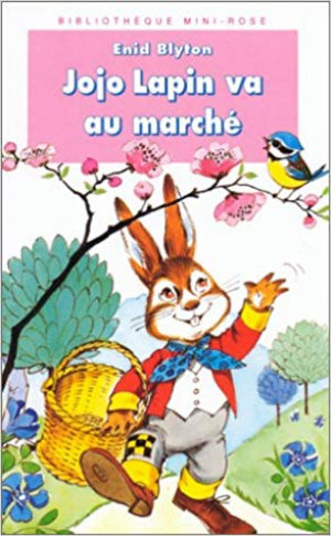 Enid Blyton – Jojo Lapin Va Au Marche