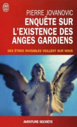 Enquete sur l’existence des Anges Gardiens