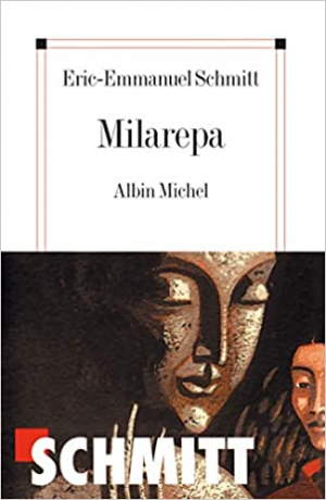 Eric-Emmanuel Schmitt – Milarepa