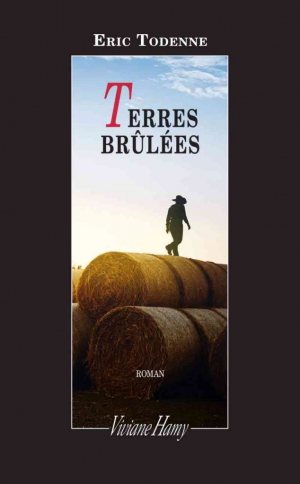 Eric Todenne – Terres brûlées