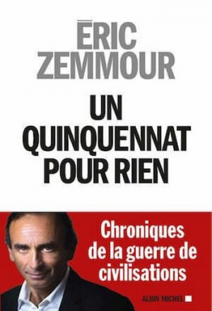 Éric Zemmour – Un quinquennat pour rien