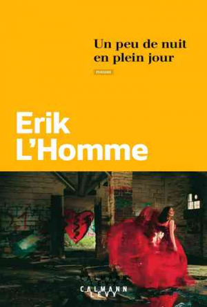 Erik L’Homme – Un peu de nuit en plein jour