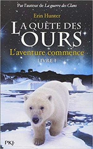 Erin Hunter – La Quête des ours 1 : L’aventure commence