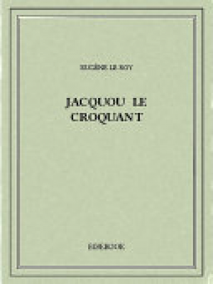 Eugène le Roy – Jacquou le croquant