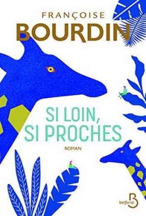 Françoise Bourdin – Si loin, si proches