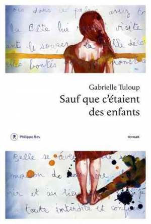 Gabrielle Tuloup – Sauf que c’étaient des enfants