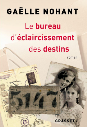 Gaëlle Nohant – Le bureau d’éclaircissement des destins