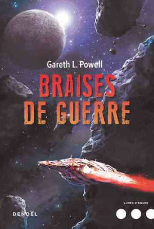 Gareth L. Powell – Braises de guerre