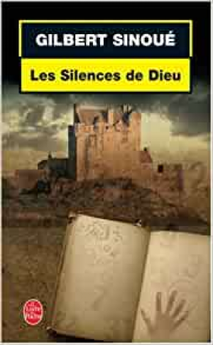 Gilbert Sinoué – Les Silences de Dieu