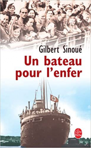 Gilbert Sinoué – Un bateau pour l’enfer