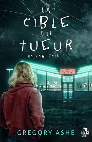 Gregory Ashe – Hollow Folk, tome 1 : La cible du tueur