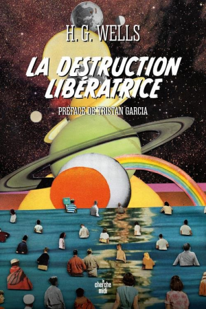 H. G. Wells – La Destruction libératrice