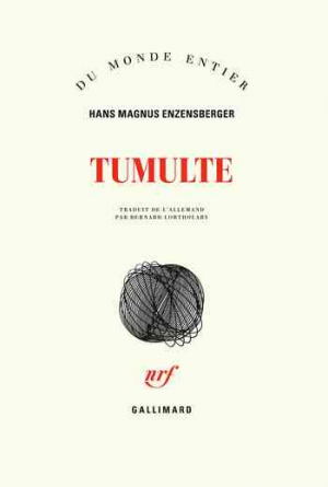 Hans Magnus Enzensberger – Tumulte