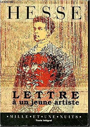 Hermann Hesse – Lettre à Un Jeune Artiste