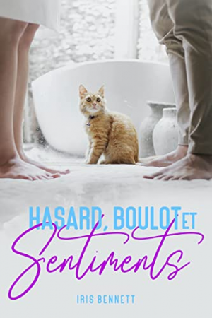 Iris Bennett – Hasard, boulot et sentiments