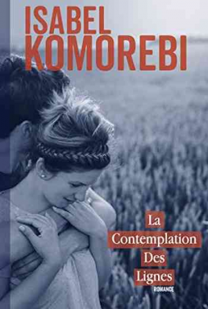 Isabel Komorebi – La Contemplation des lignes